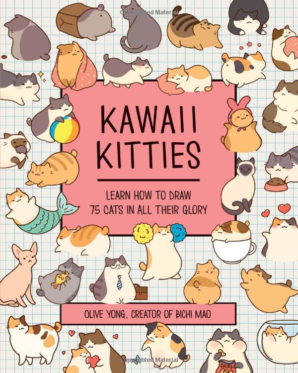 Kawaii Kitties: Learn How to Draw 75 Cats in All Their Glory