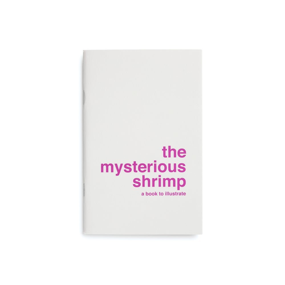 The Mysterious Shrimp A Book to Illustrate - Odd Nodd Art Supply