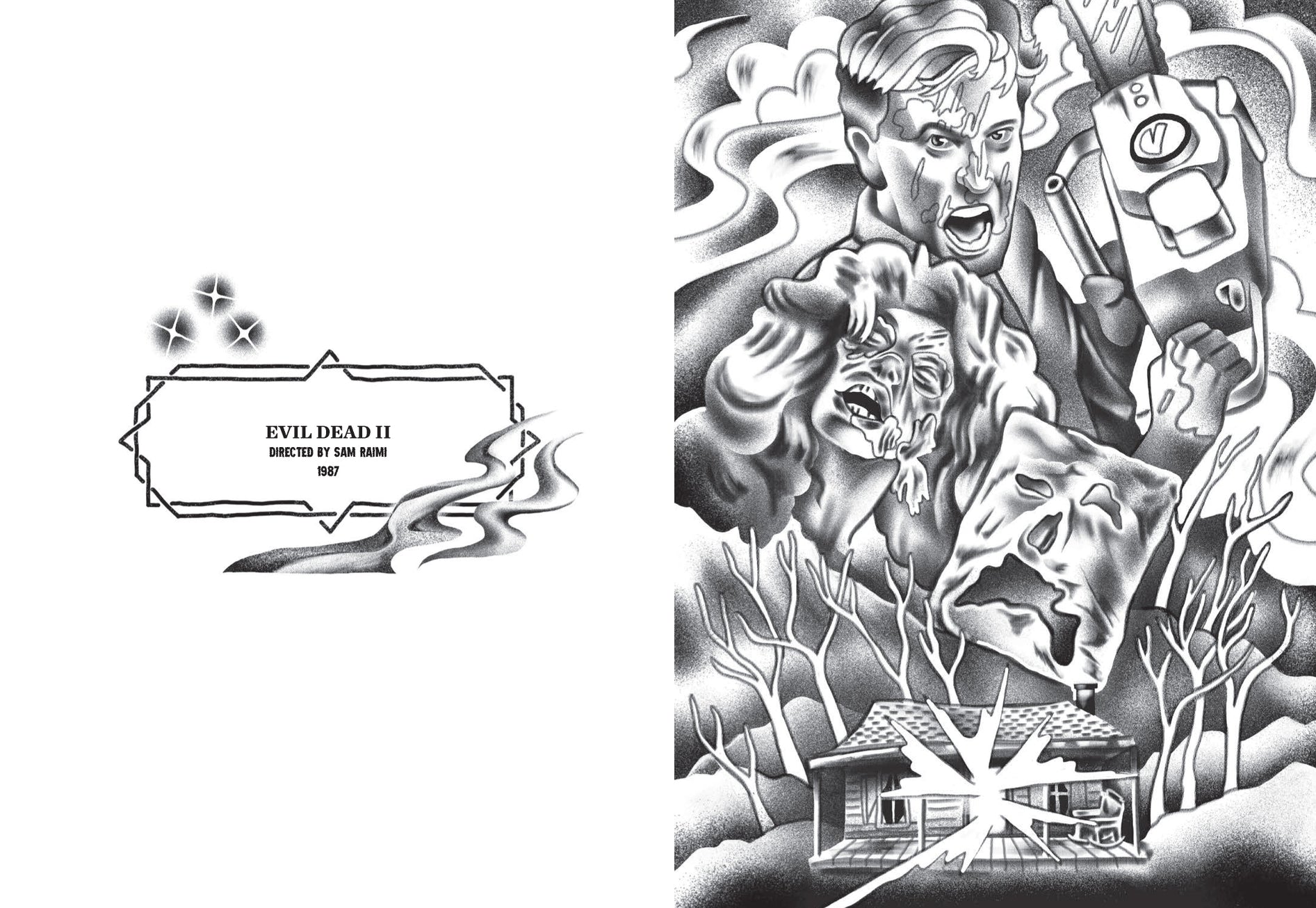 Interior page spread with the words "Evil Dead II, Directed by Sam Raimi, 1987" on one side, and a black and grey tattoo style illustration of characters and images from the movie Evil Dead II.