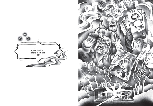 Interior page spread with the words "Evil Dead II, Directed by Sam Raimi, 1987" on one side, and a black and grey tattoo style illustration of characters and images from the movie Evil Dead II.