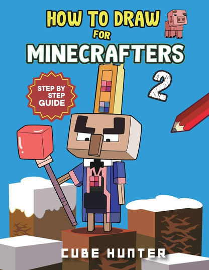 How to Draw For Minecrafters