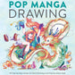 Pop Manga Drawing: 30 Step-By-Step Lessons for Pencil Drawing in the Pop Surrealism Style