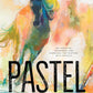 Pastel Innovations: 60+ Creative Techniques and Exercises for Painting with Pastels