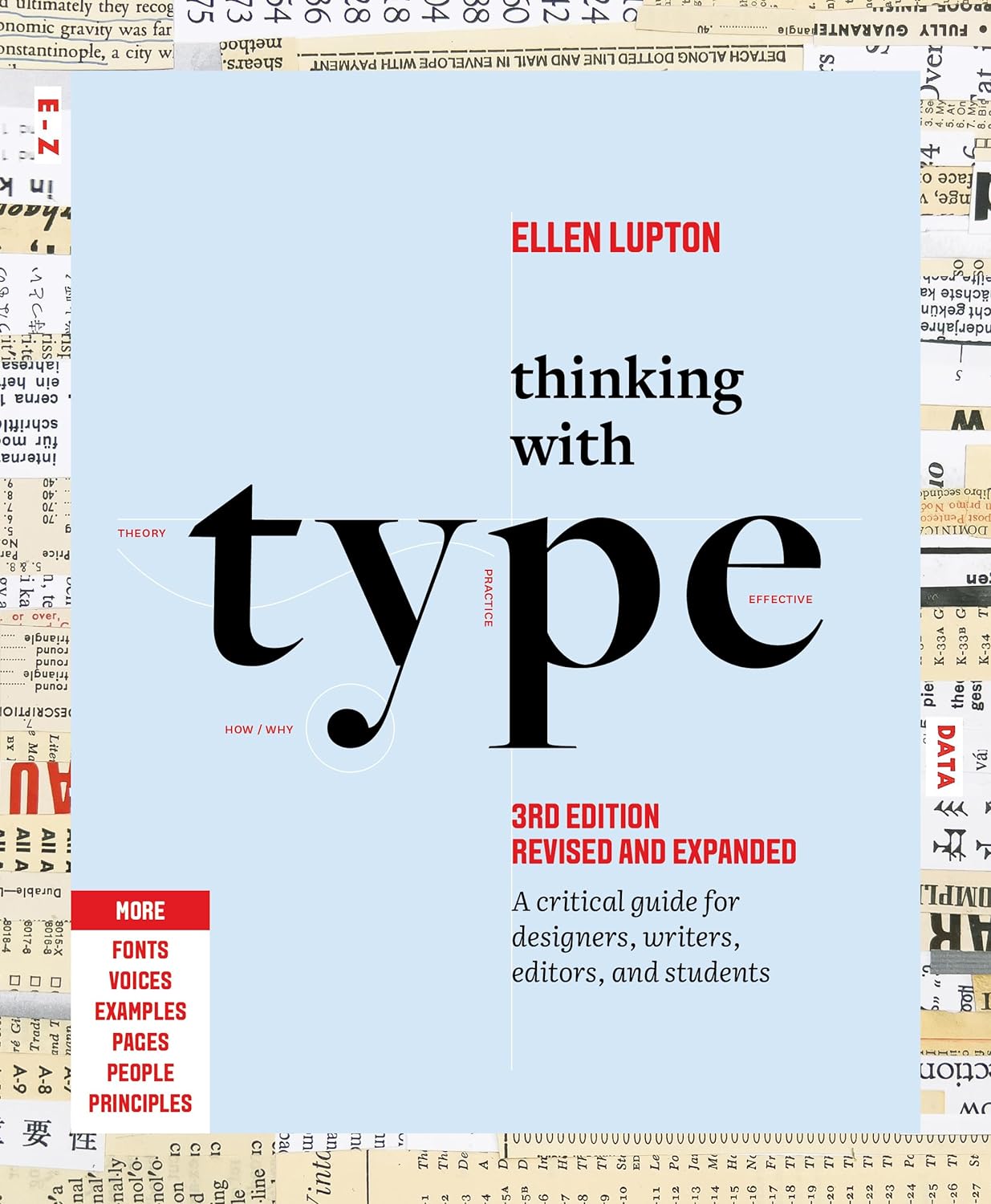 Thinking with Type: A Critical Guide for Designers, Writers, Editors, and Students (3rd Edition, Revised and Expanded)