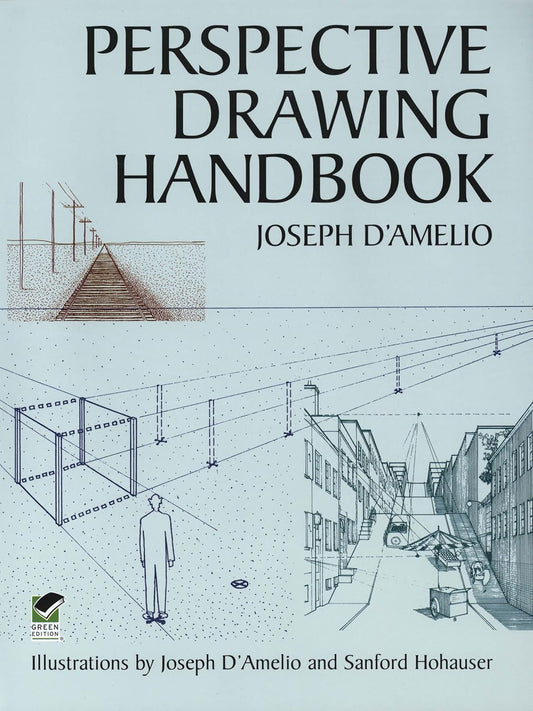 Perspective Drawing Handbook by Joseph D'Amelio (Dover Art Instruction)