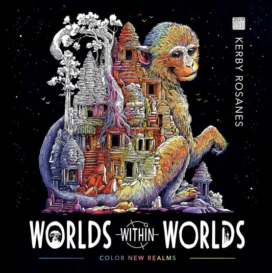 Worlds Within Worlds Coloring Book by Kerby Rosanes