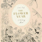 The Flower Year: A Coloring Book for Adults - Odd Nodd Art Supply