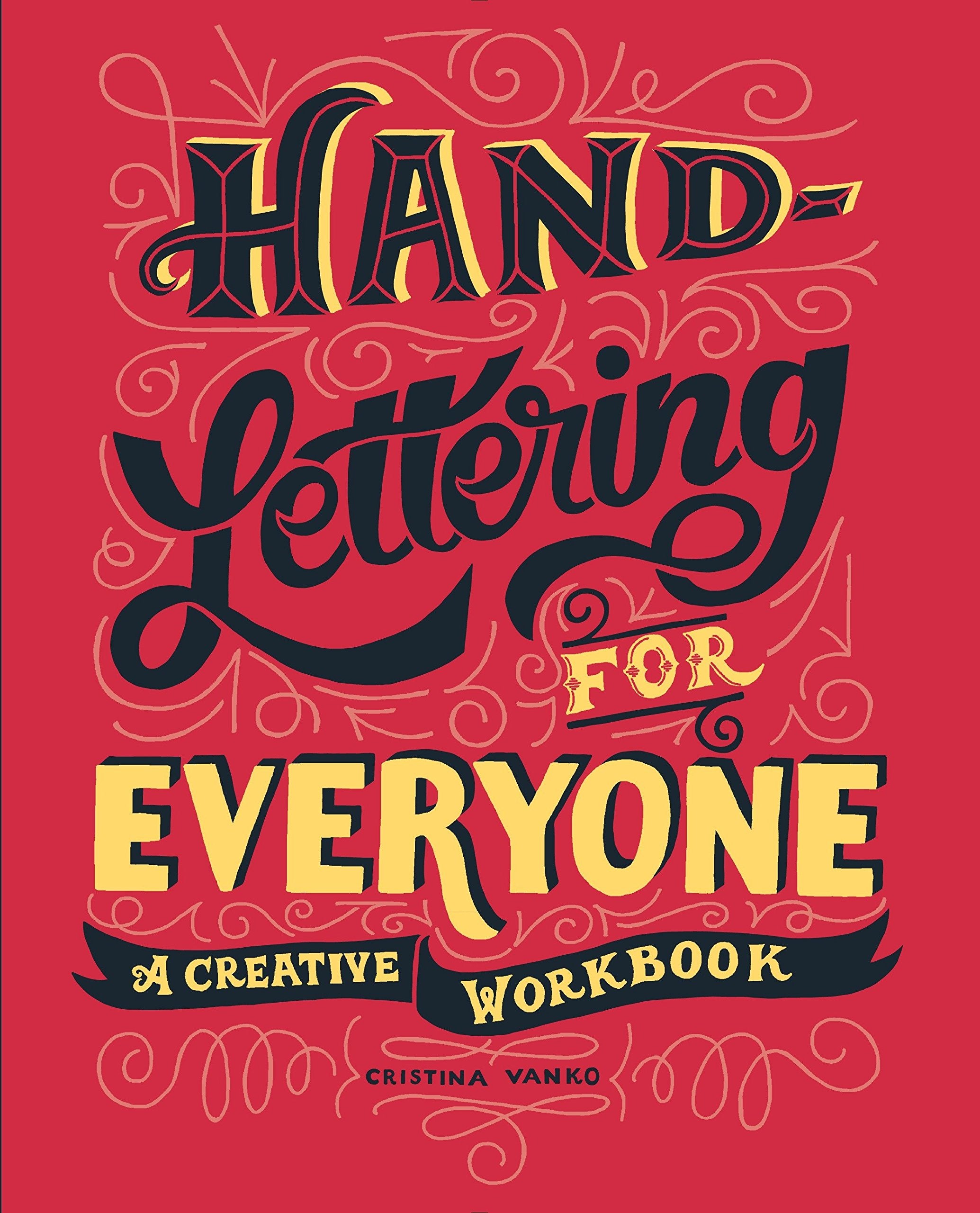 Hand-Lettering for Everyone: A Creative Workbook – Odd Nodd Art Supply
