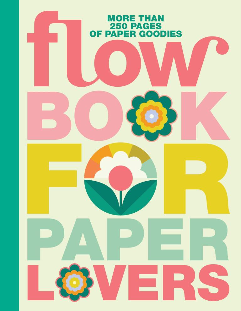 Flow: Book for Paper Lovers: World of Flowers