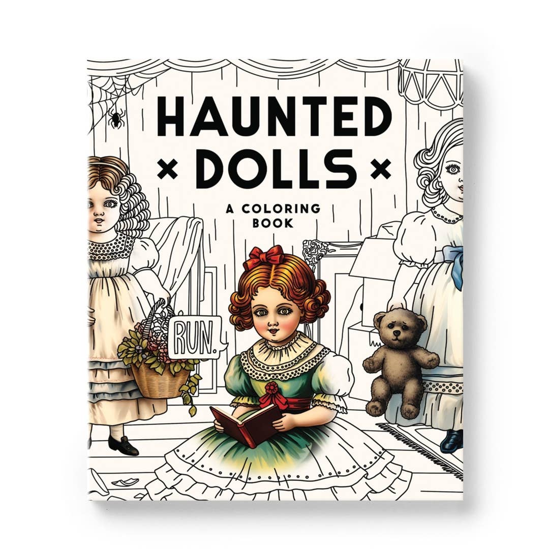Book cover of 'Haunted Dolls' coloring book with illustrations of creepy dolls and a teddy bear with a speech bubble that says, "run".