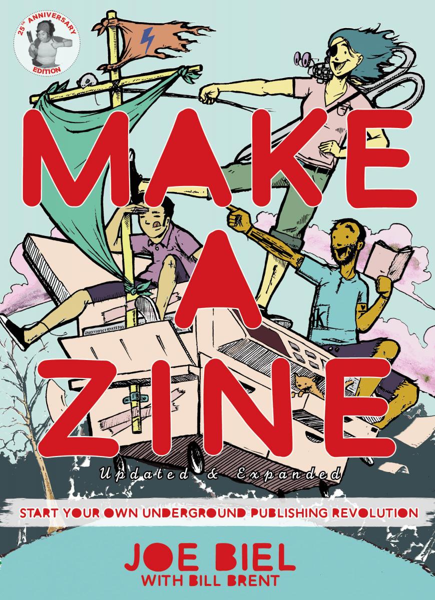 Make A Zine! : Underground Publishing Revolution - Odd Nodd Art Supply