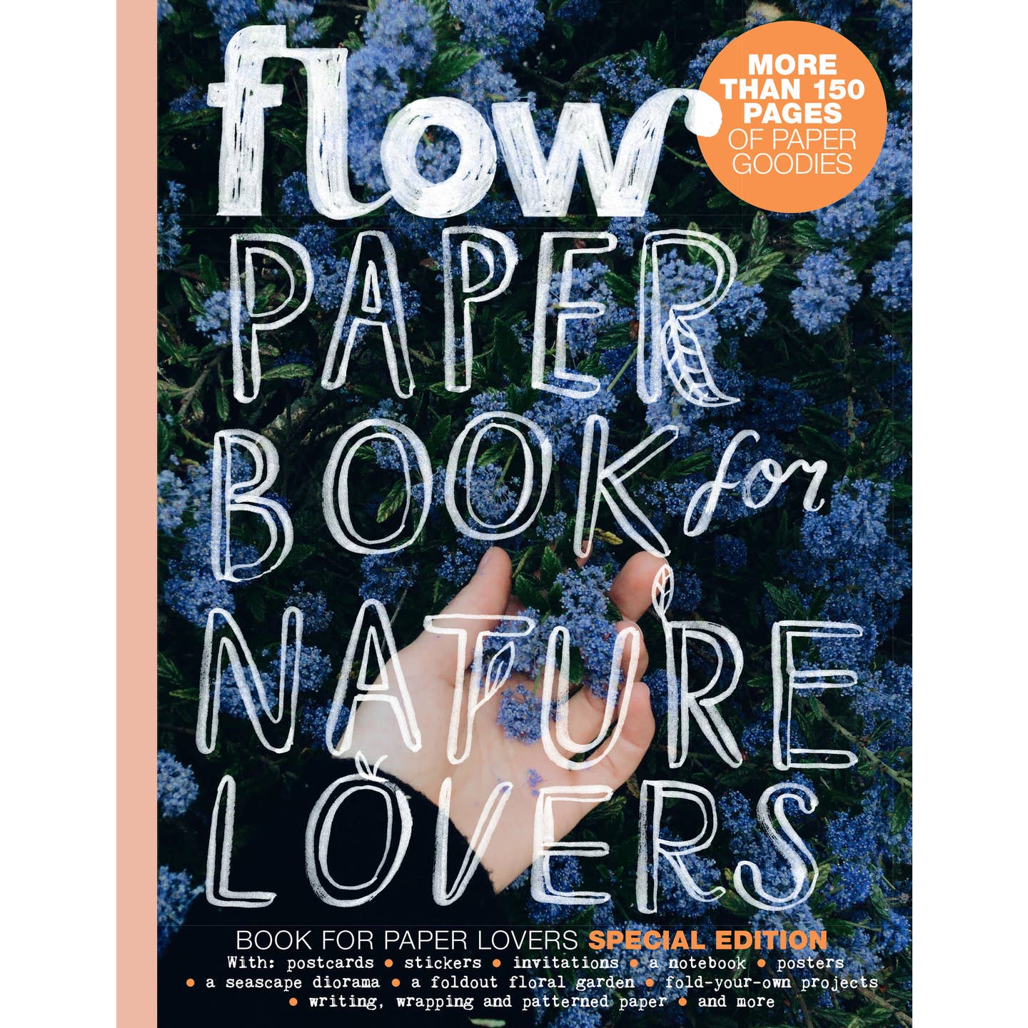 Cover of Flow Paper Book for Nature Lovers with orange text bubble that reads, "More than 150 pages of paper goodies"