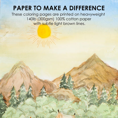An example of a mountain landscape with text that reads, "PAPER TO MAKE A DIFFERENCE - these coloring pages are printed on heavyweight 140lb (300 gsm) 100% cotton paper with subtle light brown lines"
