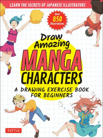 Draw Amazing Manga Characters How to Create Manga Book Series - Odd Nodd Art Supply