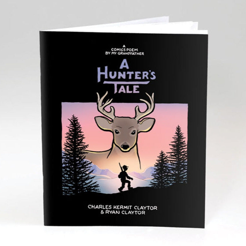 A Hunter's Tale by Charles Kermit Claytor & Ryan Claytor