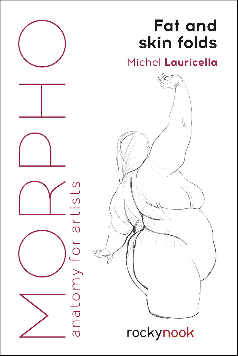 Fat and skin folds Morpho Anatomy for Artists Book Series - Odd Nodd Art Supply