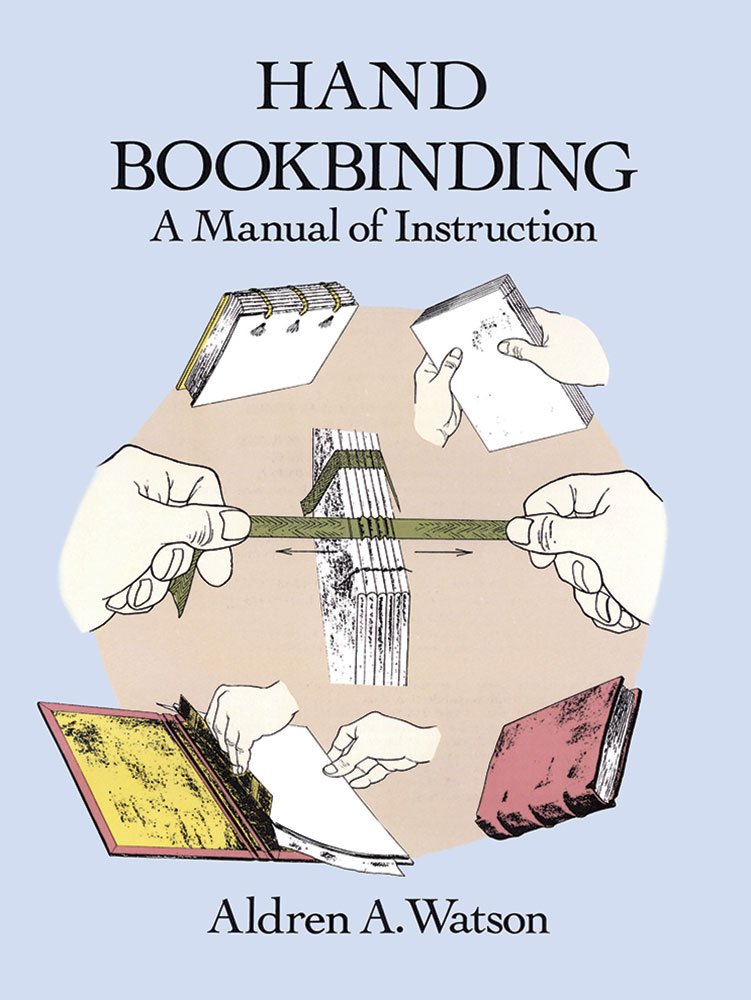 Hand Bookbinding: A Manual of Instruction (Revised)