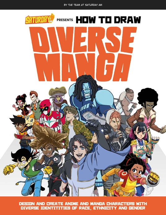 Saturday AM Presents How to Draw Diverse Manga - Odd Nodd Art Supply