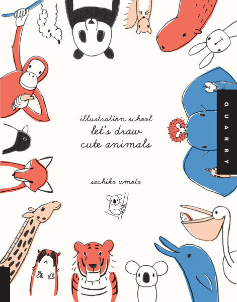 Cute Animals Illustration School: Let's Draw Series - Odd Nodd Art Supply