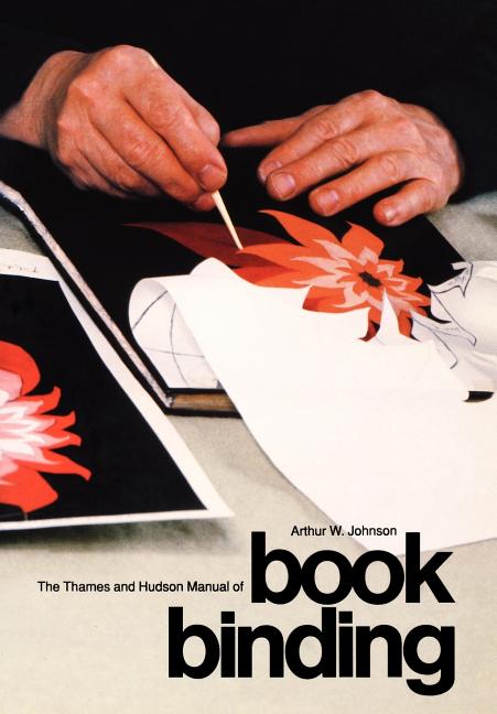The Thames and Hudson Manual of Bookbinding